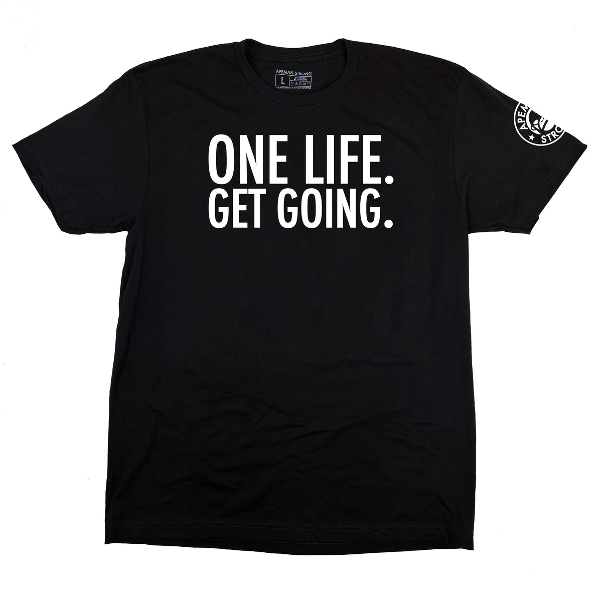 ONE LIFE. GET GOING. TEE