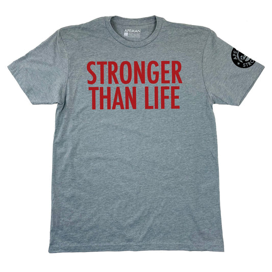 STRONGER THAN LIFE TEE